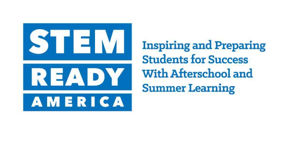STEM Ready America: Career and College Exploration in Afterschool Programs in STEM